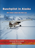 Buschpilot in Alaska